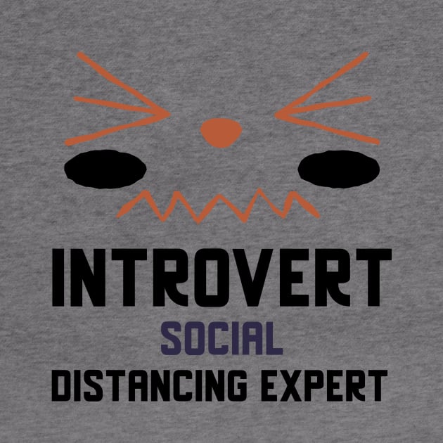 Introvert Social Distancing Expert by Jitesh Kundra